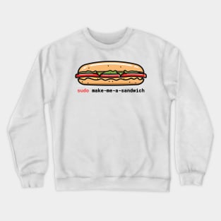 "Sudo Command" Sandwich Geek - Food & Tech Fun Crewneck Sweatshirt